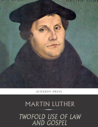 twofold use gospel martin luther ebook Kindle Editon