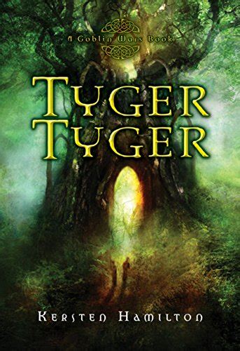 tyger tyger a goblin wars book goblin wars quality Kindle Editon