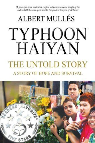 typhoon haiyan the untold story a story of hope and survival Reader