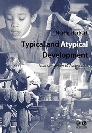 typical and atypical development from conception to adolescence Epub