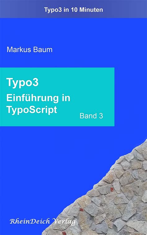 typo3 typoscript einf hrung reihe minuten ebook Epub