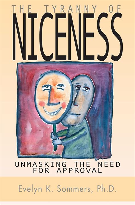 tyranny of niceness unmasking the need for approval PDF