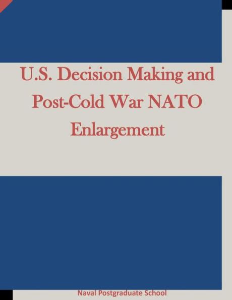 u s decision making post cold enlargement Reader