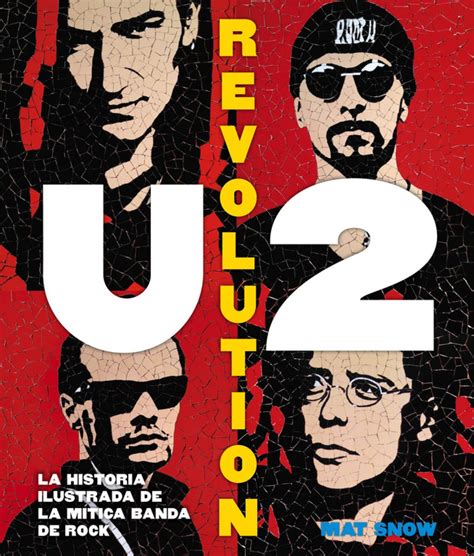 u2 revolution la historia ilustrada de la mitica banda de rock musica Doc