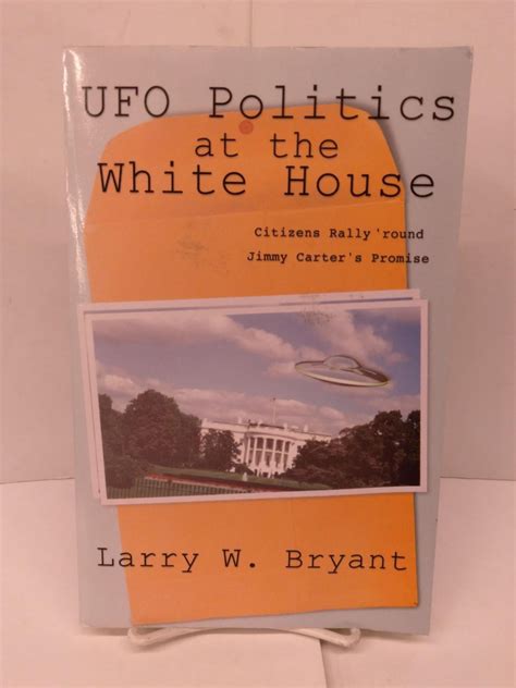 ufo politics at the white house citizens rally round jimmy carters promise Epub