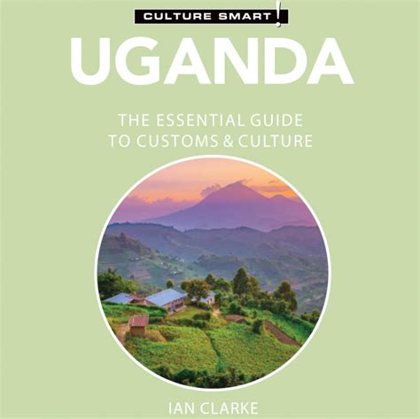 uganda culture smart the essential guide to customs and culture Kindle Editon