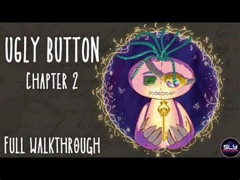 Ugly Button Walkthrough