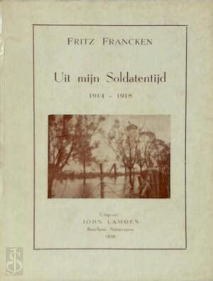 uit mijn soldatentijd 19141918 autobiografisch Reader