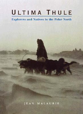 ultima thule explorers and natives in the polar north PDF