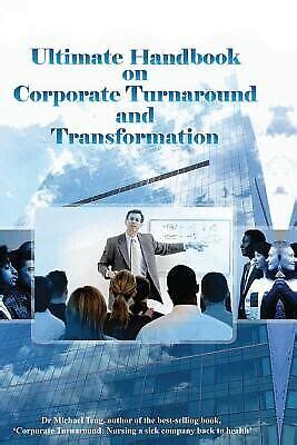 ultimate handbook on corporate turnaround and transformation Doc