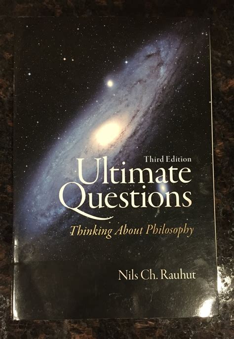 ultimate questions thinking about philosophy 3rd edition Reader