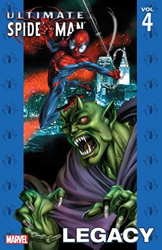 ultimate spider man vol 4 legacy ultimate spider man graphic novels Reader