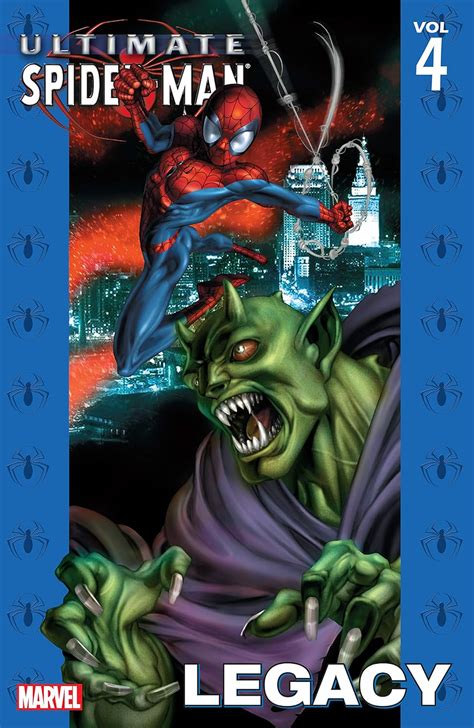 ultimate spider man vol 4 legacy ultimate spider man graphic novels Reader