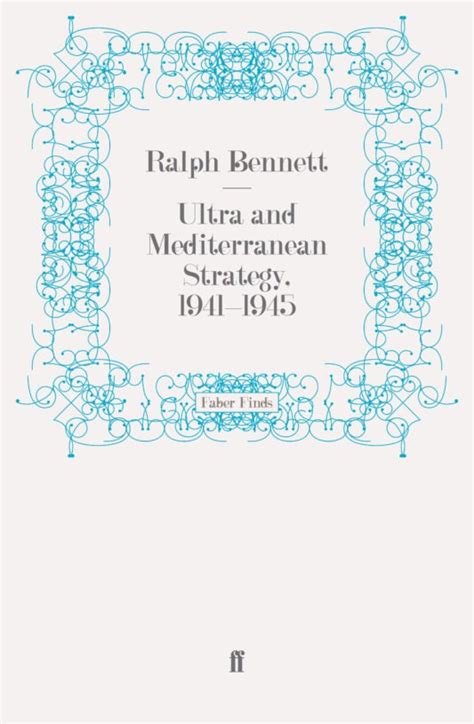 ultra and the mediterrenean strategy 1941 1945 PDF