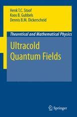 ultracold quantum fields theoretical and mathematical physics PDF