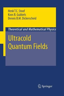 ultracold quantum fields theoretical and mathematical physics PDF