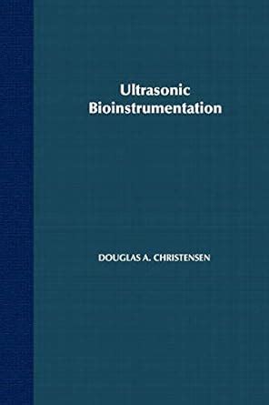 ultrasonic bioinstrumentation solution manual Ebook Reader