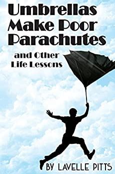 umbrellas make poor parachutes lessons Reader