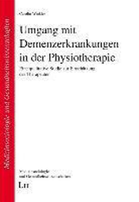 umgang mit demenzerkrankungen physiotherapie einsch tzung Doc