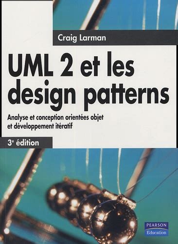 uml 2 et les design patterns craig larman Reader