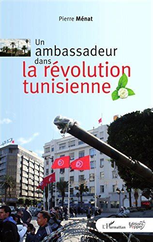 un ambassadeur dans r volution tunisienne Doc