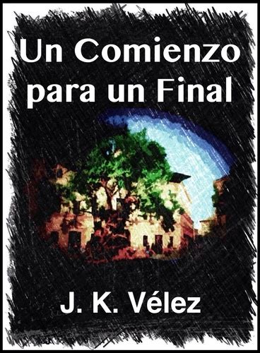 un comienzo para un final libro completo Doc