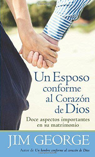 un esposo conforme al corazon de dios spanish edition Kindle Editon