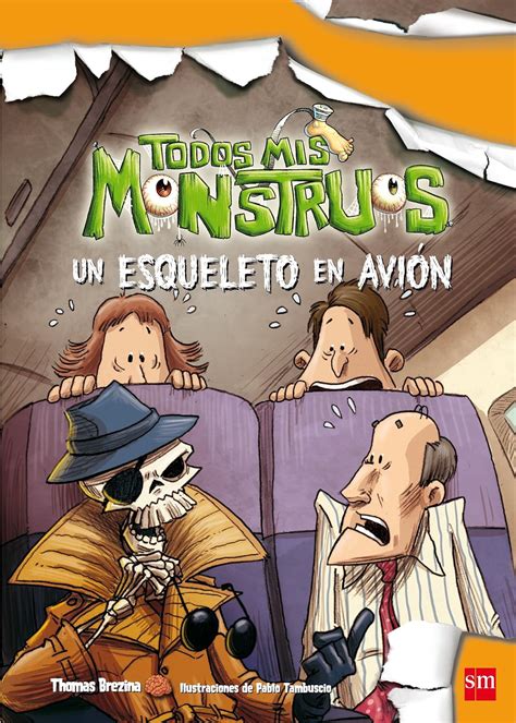 un esqueleto en avion todos mis monstruos PDF