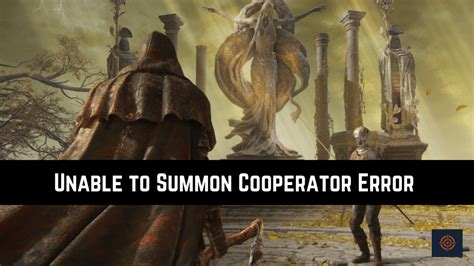 unable to summon cooperator