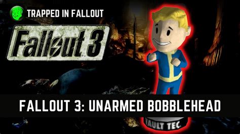 unarmed bobblehead fallout 3