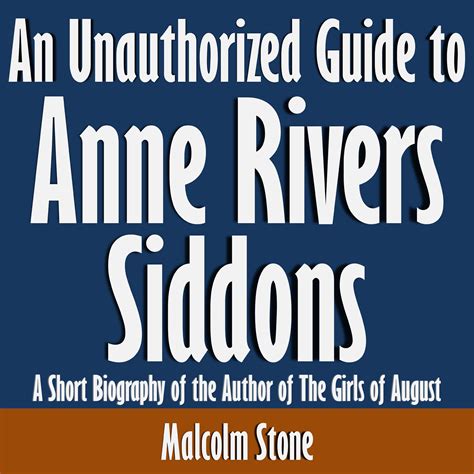 unauthorized guide anne rivers siddons Reader