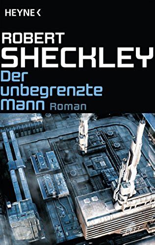 unbegrenzte mann roman robert sheckley ebook PDF