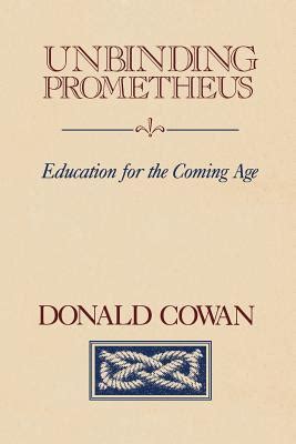 unbinding prometheus education for the coming age Doc