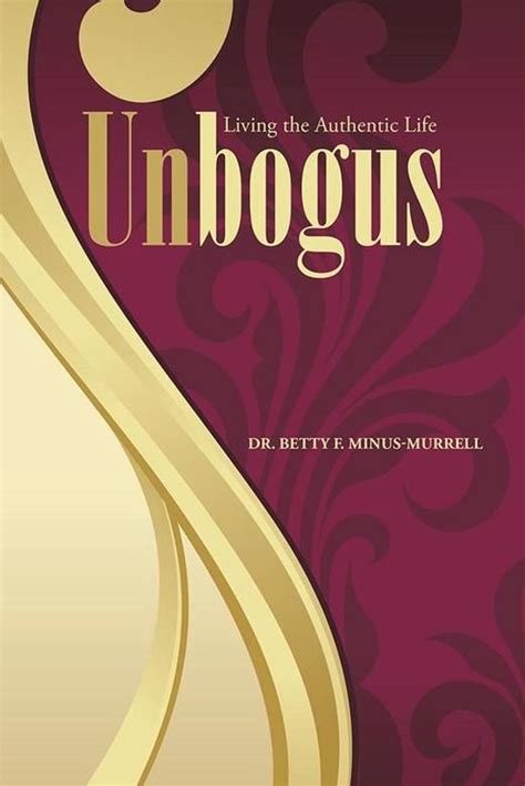 unbogus authentic dr betty minus murrell Kindle Editon