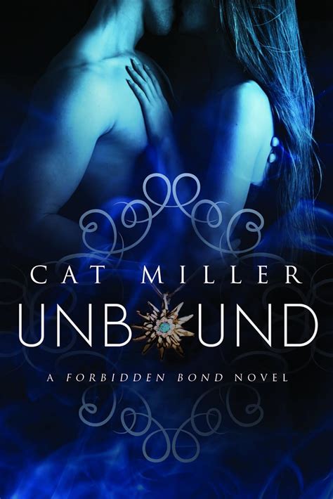 unbound the forbidden bond 1 cat miller Epub