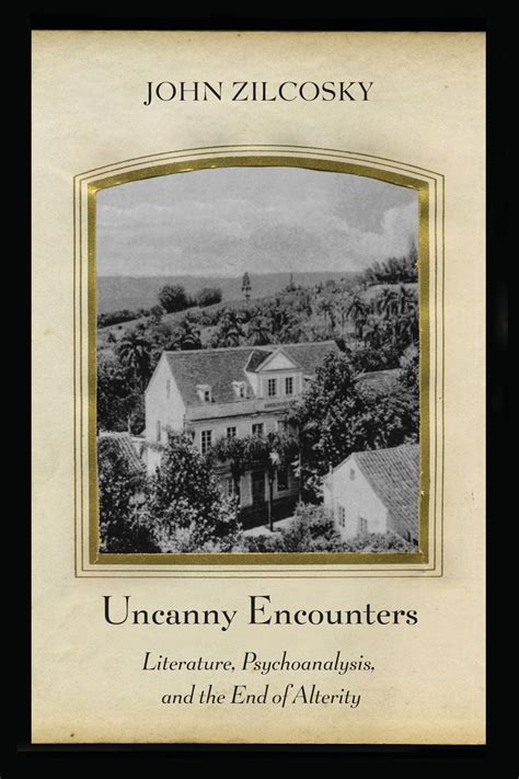 uncanny encounters literature psychoanalysis alterity Reader