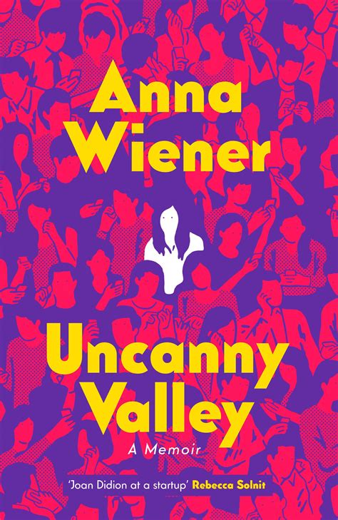 uncanny valley memoir Kindle Editon