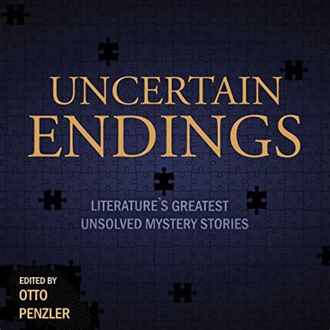 uncertain endings literatures greatest unsolved mystery stories Epub