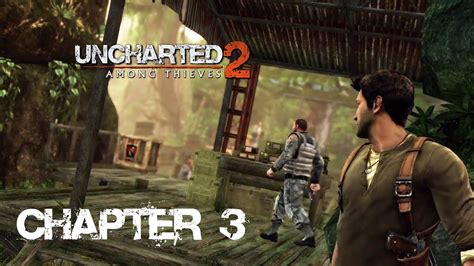 Uncharted 2 Borneo Walkthrough