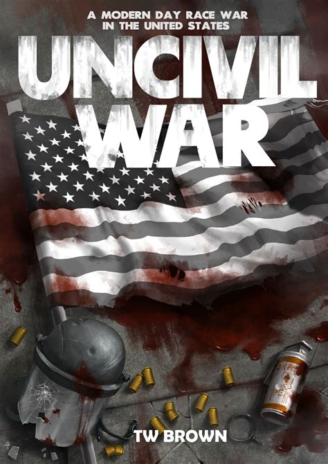 uncivil war a modern day race war in the united states PDF