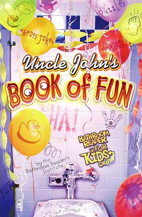 uncle johns book of fun bathroom reader for kids only PDF