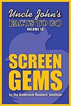 uncle johns facts to go screen gems uncle johns facts to go series book 13 PDF