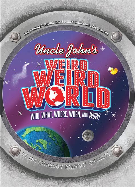 uncle johns weird weird world who what where when and wow Kindle Editon