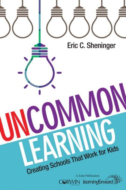 uncommon learning creating schools that work for kids Kindle Editon
