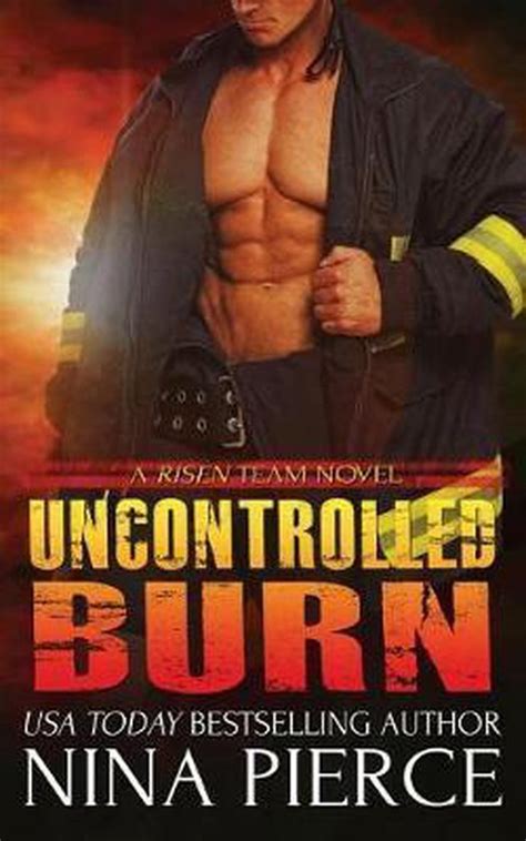 uncontrolled burn nina pierce PDF