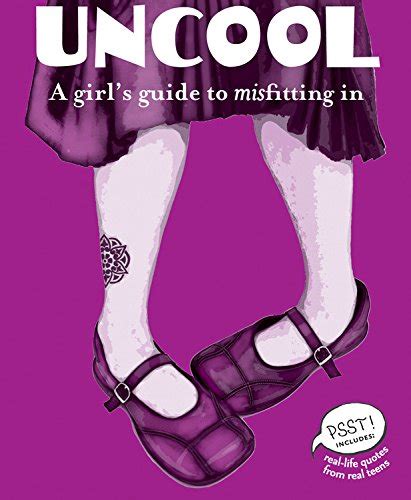 uncool a girls guide to misfitting in psst series PDF