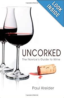 uncorked the novices guide to wine Reader