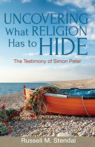 uncovering what religion has to hide the testimony of simon peter Epub