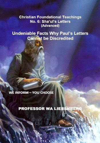 undeniable facts why pauls letters cannot be discredited christian foundational teachings book 6 Doc