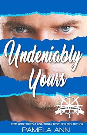 undeniably yours torn 35 pamela ann Kindle Editon